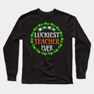 Luckiest Teacher Ever St. Patrick's Day Long Sleeve T-Shirt